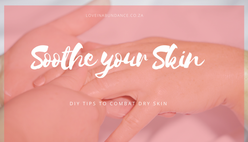 Soothe your Skin