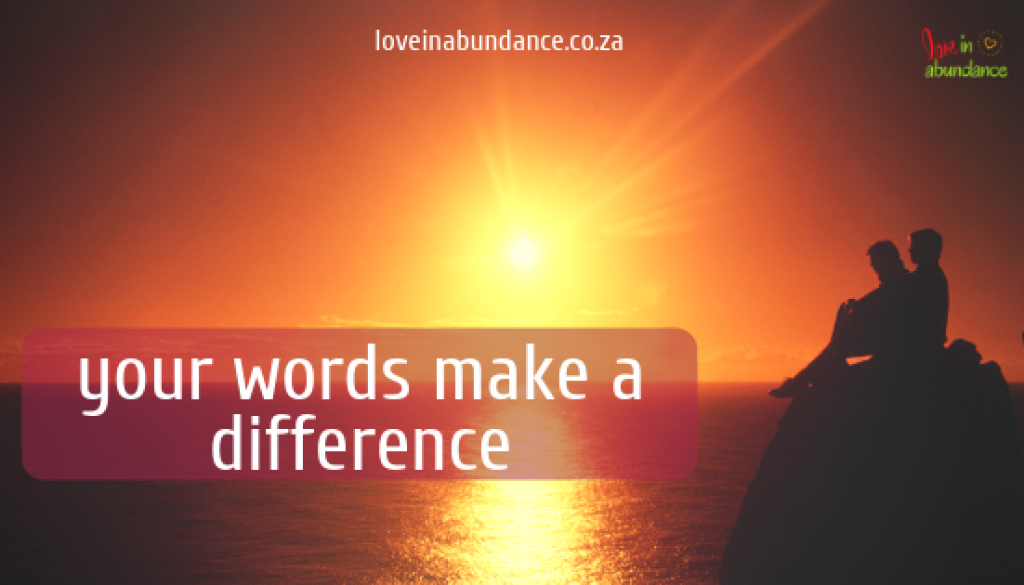 your words make a difference