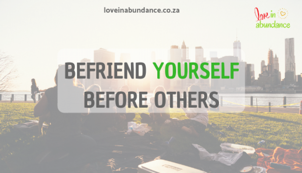 befriend yourself before others